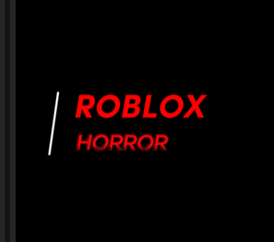 Roblox Horror