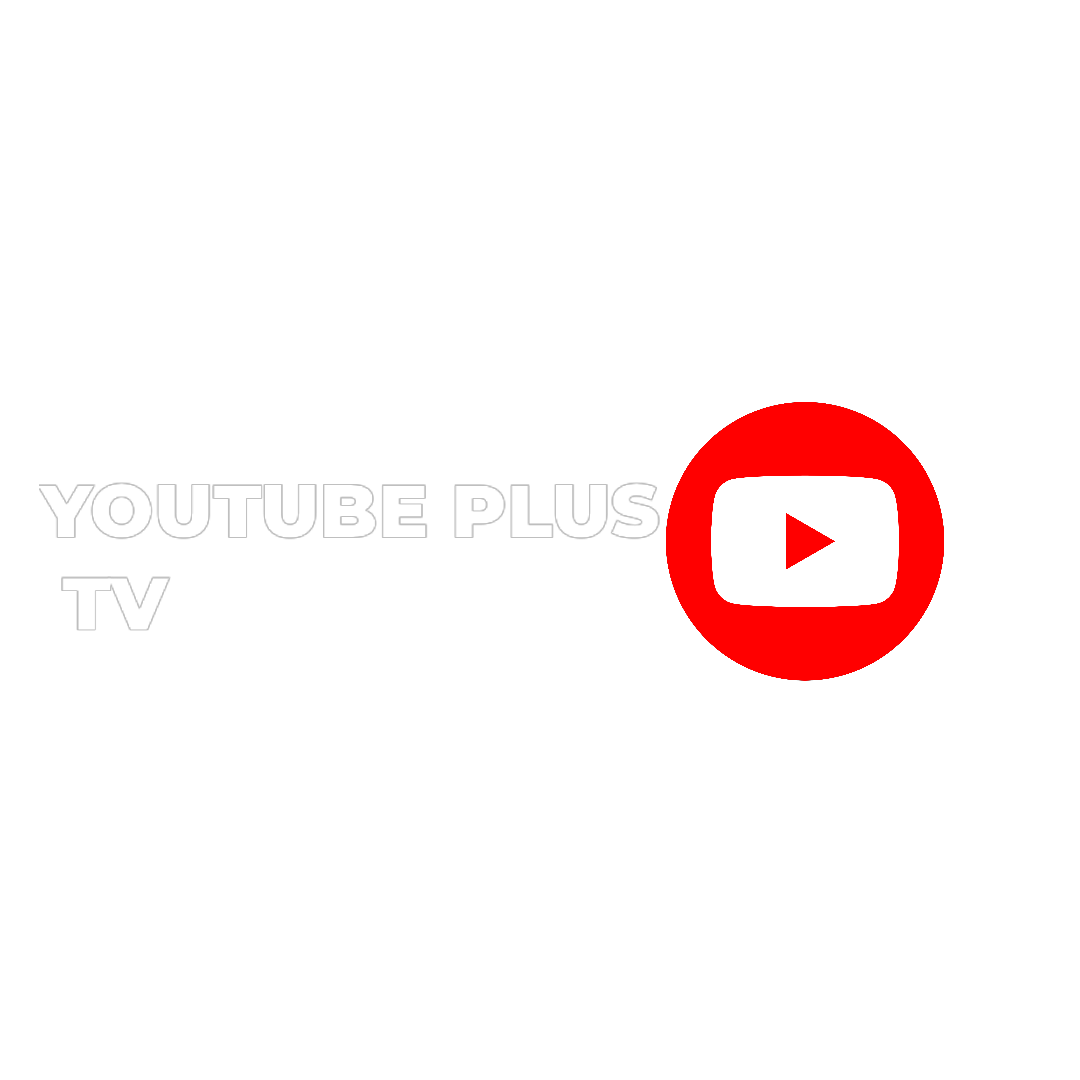 Youtube Plus TV