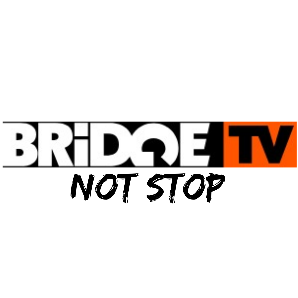 Bridge TV Not Stop